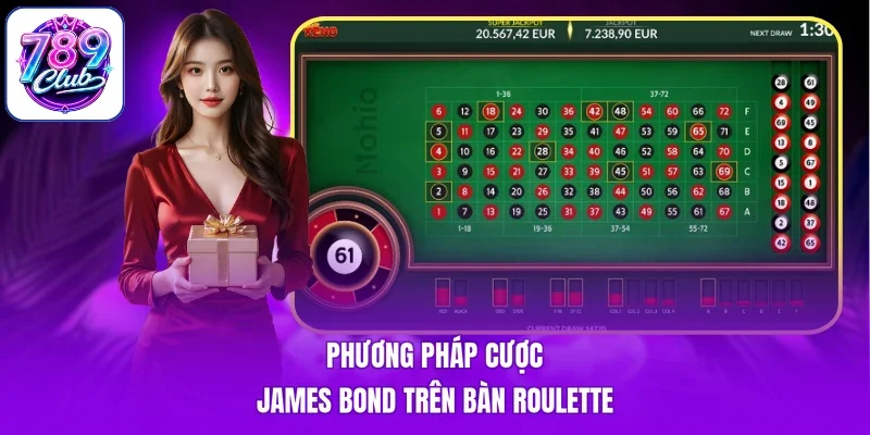 Phương pháp cược James Bond trên bàn Roulette