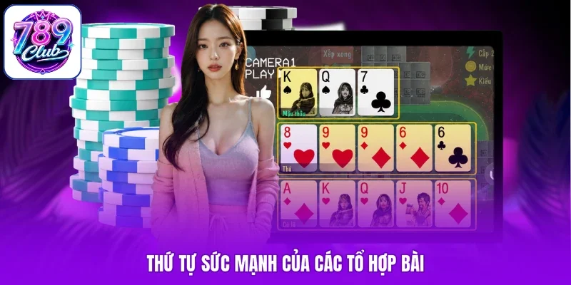 Thứ tự sức mạnh của các tổ hợp bài